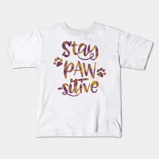 Stay Pawsitive Kids T-Shirt